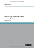 Der persische Vormarsch und die Eroberung Athens - Philipp Werner