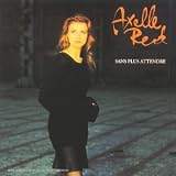 Revue Axelle Red  / Sans plus attendre
