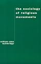 The Sociology of Religious Movements