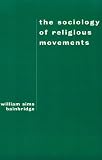 The Sociology of Religious Movements