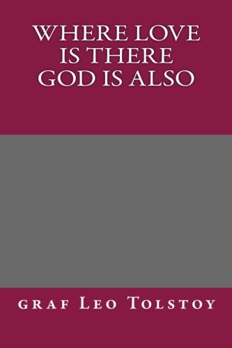 Where Love Is There God Is Also