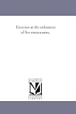 Exercises at the ordination of five missionaries,