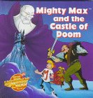 MIGHTY MAX & THE CASTLE OF DOO (Story Pops)