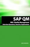 SAP QM Interview Questions, Answers, Explanations: SAP Quality Management Certification Review