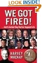We Got Fired!: . . . And It's the Best Thing That Ever Happened to Us
