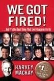 We Got Fired!: . . . And It`s the Best Thing That Ever Happened to Us