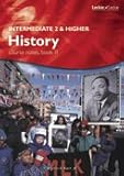 Intermediate 2 and Higher history course notes. Book 2