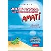 Aiutare i bambini... che temono di non essere amati. Attivit� psicoeducative con il supporto di una favola (Materiali per l'educazione)
