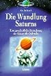 Die Wandlung Saturns: Eine ganzheitliche Betrachtung des H�ters der Schwelle