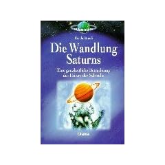 Die Wandlung Saturns: Eine ganzheitliche Betrachtung des H�ters der Schwelle