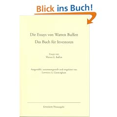 Die Essays von Warren Buffett. Das Buch f�r Investoren