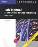  : CCNA Lab Manual for Cisco Networking Fundamentals, Second Edition