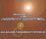 Somebody Scream / Ma Baker [UK-Import] - Horny United Vs Boney M