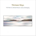 Click here to buy Focus by  Fred Hersch and Thirteen Ways .