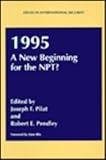 1995, a new beginning for the NPT?