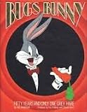 Bugs Bunny : fifty years and only one grey hare