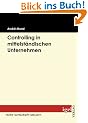 Controlling in mittelst�ndischen Unternehmen