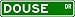 DOUSE Street Sign ~ Personalized Family Lastname Sign ~ Gameroom, Basement, Garage Si...