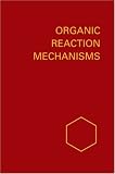 Organic reaction mechanisms 1998 - an annual survey covering the literature dated December 1997 to November 2000 Chris Knipe, W. E. Watts