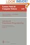 Advanced Functional Programming: Second International School, Olympia, WA, USA, August 26 - 30, 1996, Tutorial Text (Lecture Notes in Computer Science)
