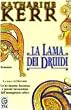 La lama dei Druidi. La saga di Deverry