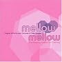 Mellow Mellow 2