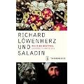 Richard L�wenherz und Saladin: Der dritte Kreuzzug