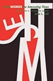 Hard words for interesting times : biblical texts in contemporary contexts