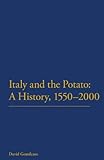 Italy and the potato : a history, 1550-2000