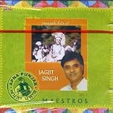 Maestros - Jagjit Singh
