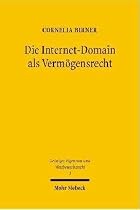 Die Internet-Domain als Verm&ouml;gensrecht: Zur Haftung der Internet-Domain in Zwangsvollstreckung und Insolvenz