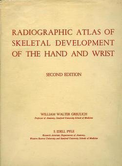 William Walter Greulich: Radiographic Atlas of Skeletal Development of the Hand and Wrist (Hardcover); 1959 Edition