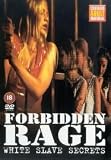 Forbidden Rage - White Slave Secrets