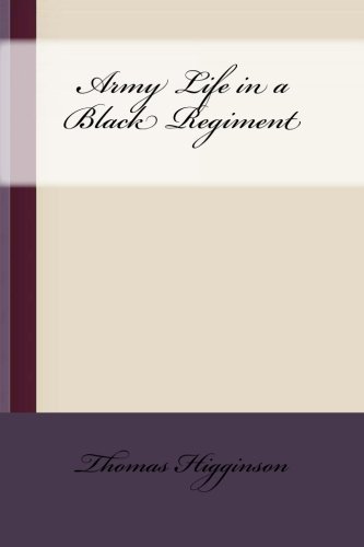 Army Life in a Black Regiment