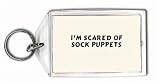 I'm scared of Sock Puppets Keychain