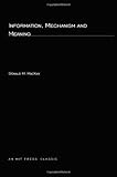 Information, mechanism and meaning
