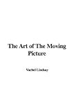 The Art of The Moving Picture