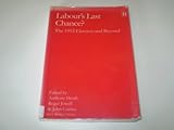 Labour's last chance? : the 1992 election and beyond