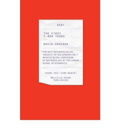 Produkt-Bild: [Debt: The First 5,000 Years]Debt: The First 5,000 Years BY Graeber, David(Author)Hardcover