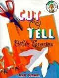 Cut & Tell Bible Stories (CPH Teaching Resource)