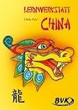 Lernwerkstatt China: 3.-4. Klasse