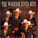 Revue Warrior River Boys  / Sounds Like Home