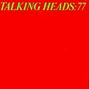 Talking Heads: 77