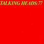 Talking Heads: 77
