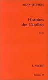 Revue L' Arche (Theatre)  / Histoires des Caraïbes (récits)