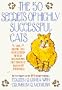 The 50 Secrets of Highly Successful Cats: or How to Succeed With Humans (Without Really Trying)