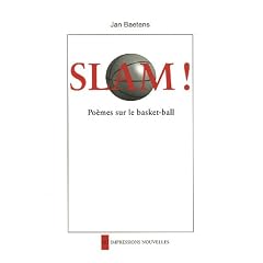 Slam ! : Po�mes sur le Basket-Ball