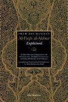 Imam Abu Hanifa's Al-Fiqh al-Akbar Explained Hardcover 2007