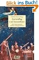 Sternenflug und Sonnenfeuer: Drei Astronominnen und ihre Lebensgeschichte (Beltz & Gelberg - Biographie)