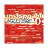 Unstoppable 90's: Urban Jams